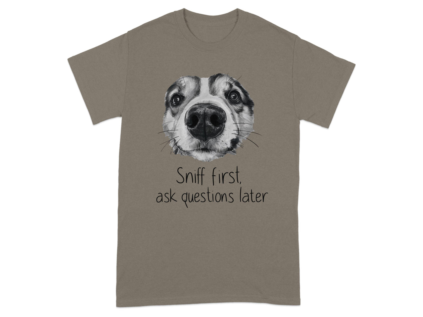Sniff first ask questions later graphic T-shirt product