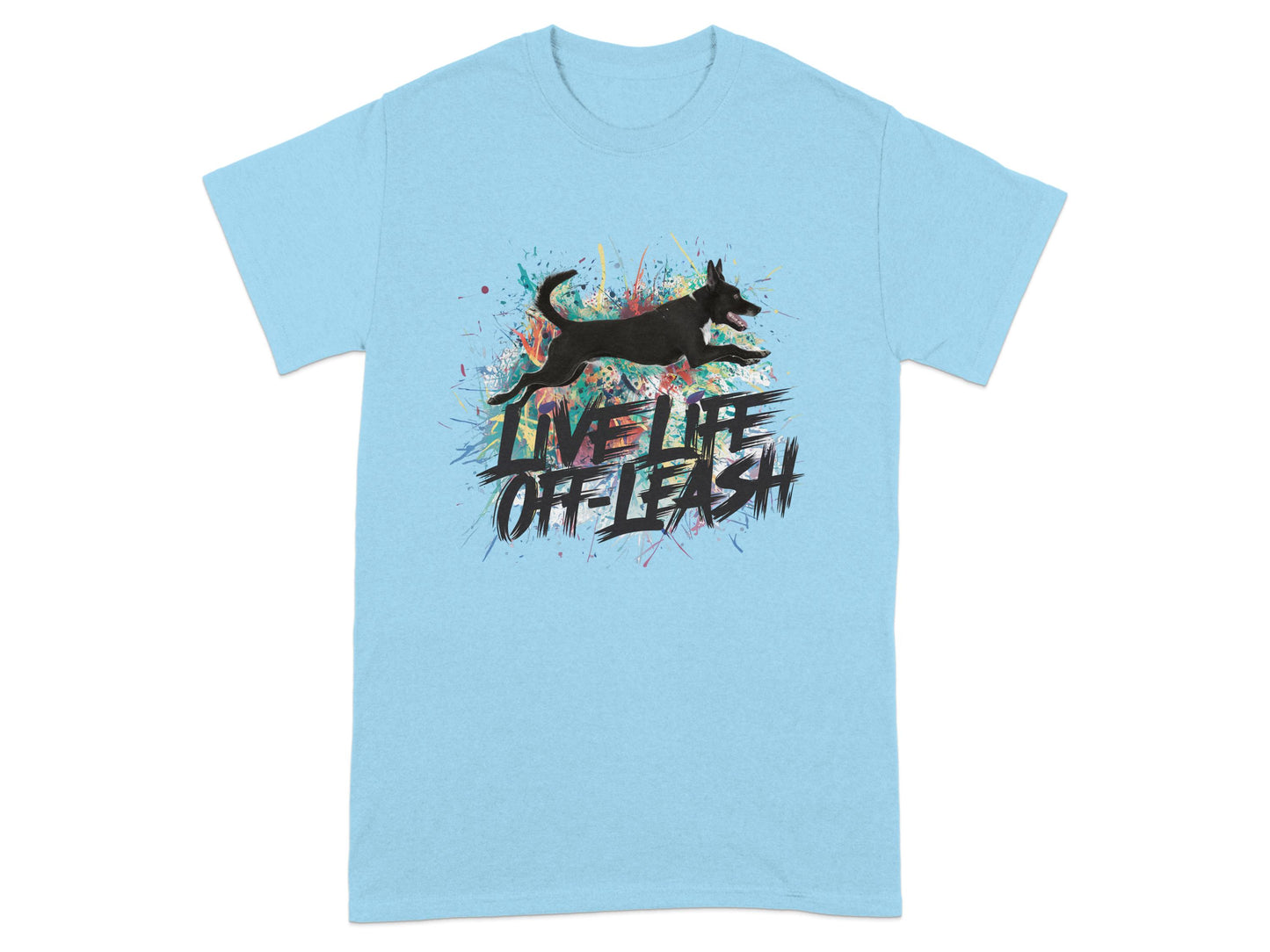 Live Life Off Leash Graphic Design T-shirt product type