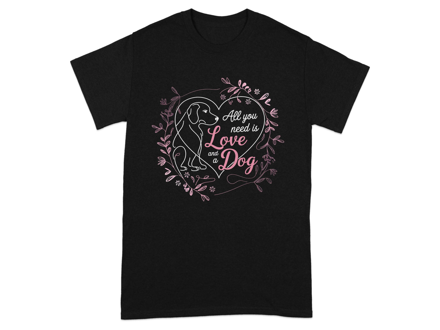 All You Need is Love and A Dog Graphic Tee product