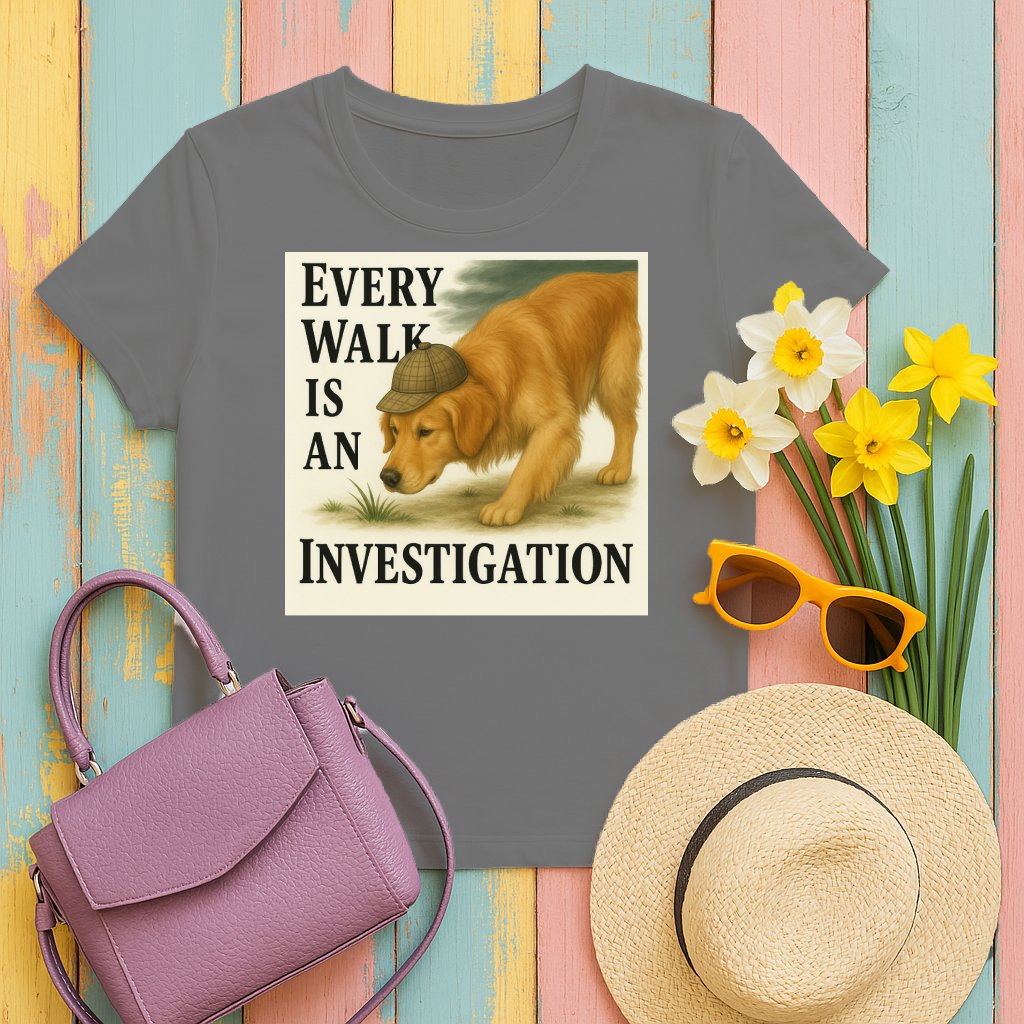 Every Walk Is an Investigation T-shirt product