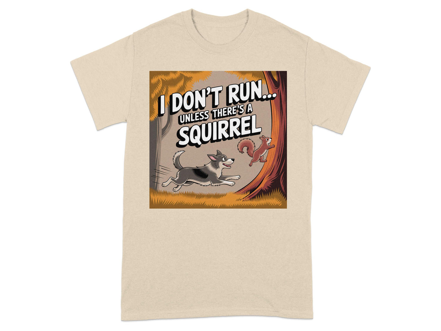 Funny I Don't Run Unless There's A Squirrel Shirt product