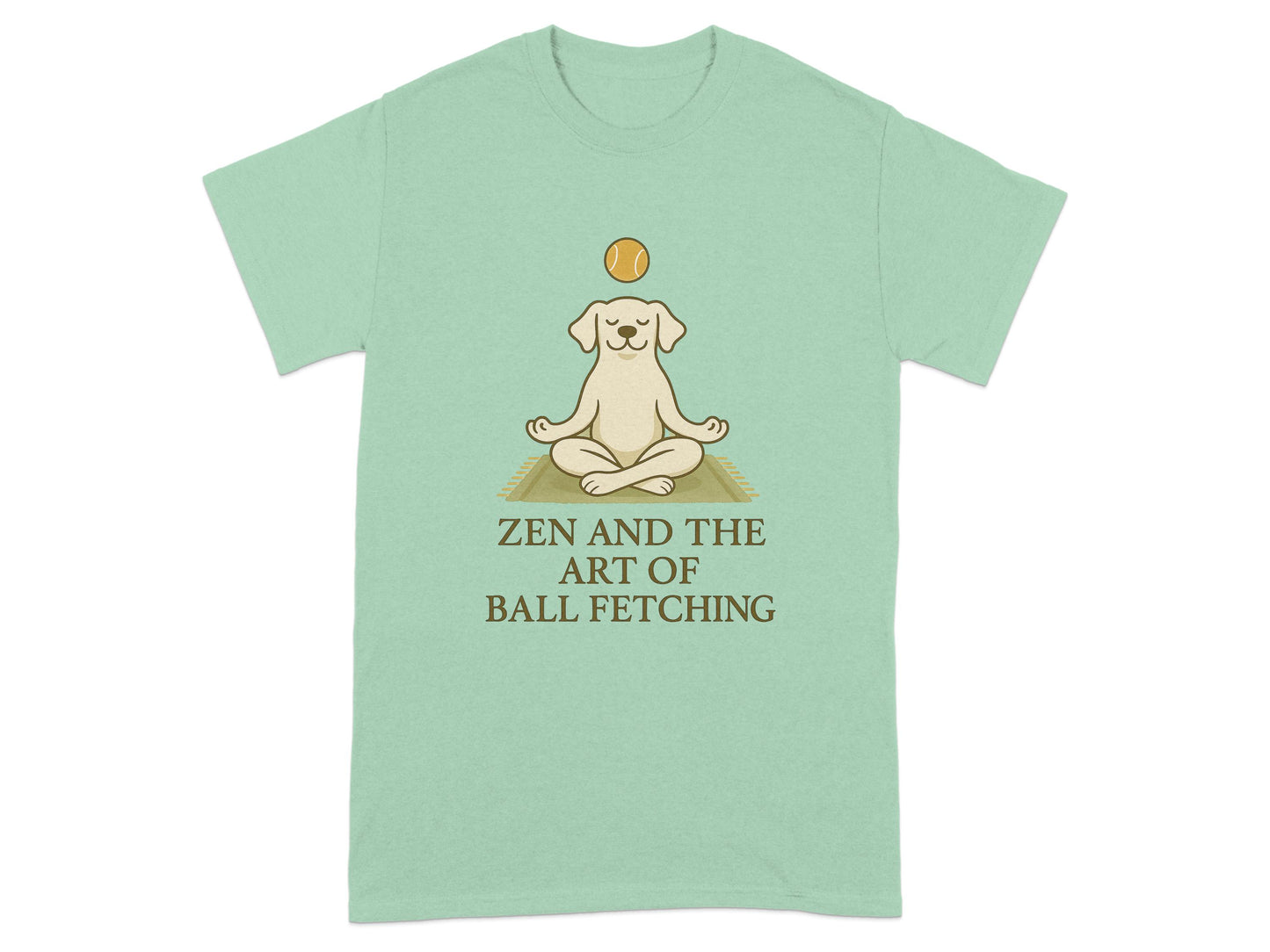 Zen And The Art Of Ball Fetching T-shirt product type