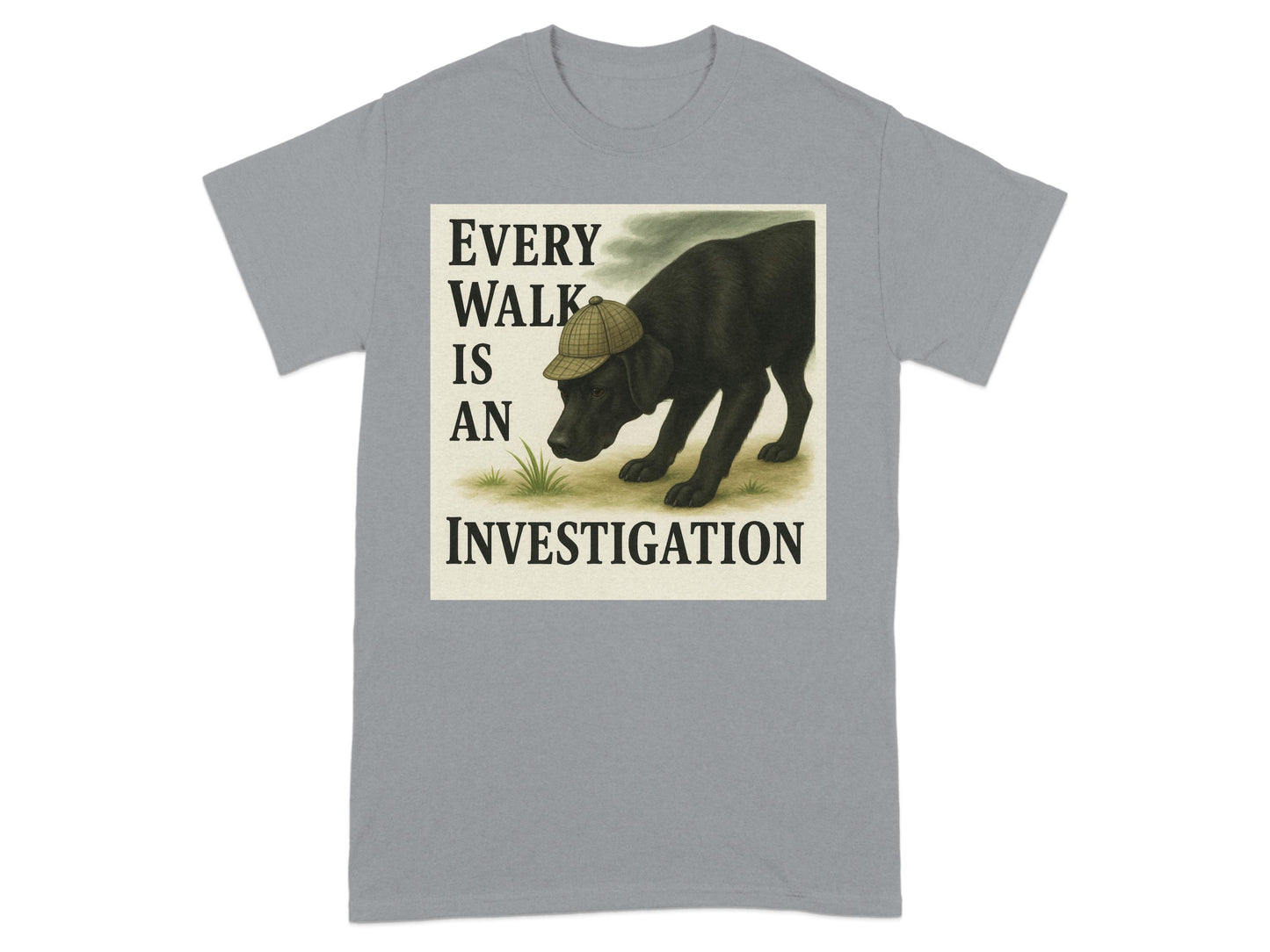 Every Walk Is An Investigation T-shirt product