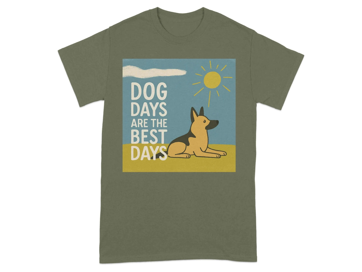 Dog Days Are The Best Days German Shepherd T-Shirt T-shirt