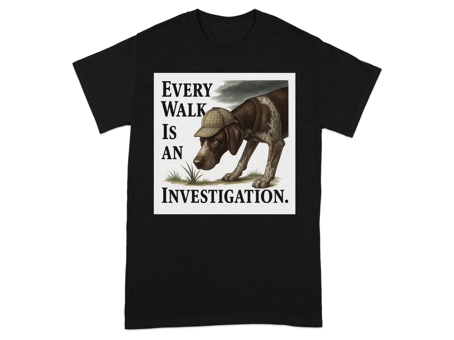Every Walk Is An Investigation T-shirt product