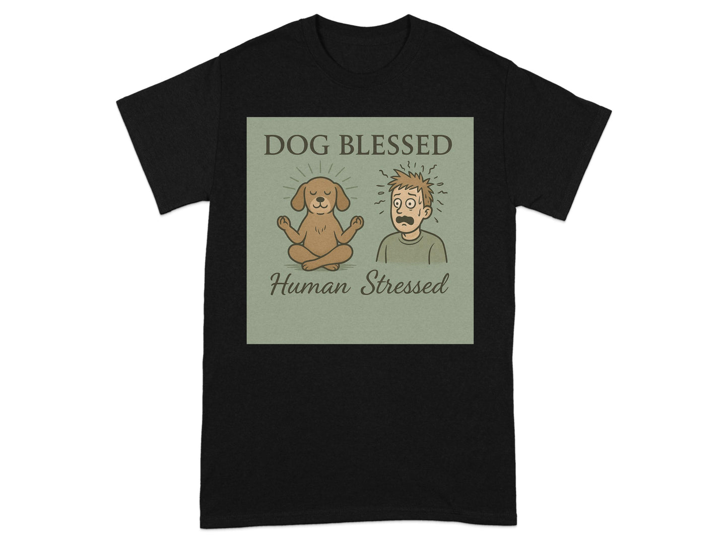 Dog Blessed Human Stressed Graphic T-Shirt product