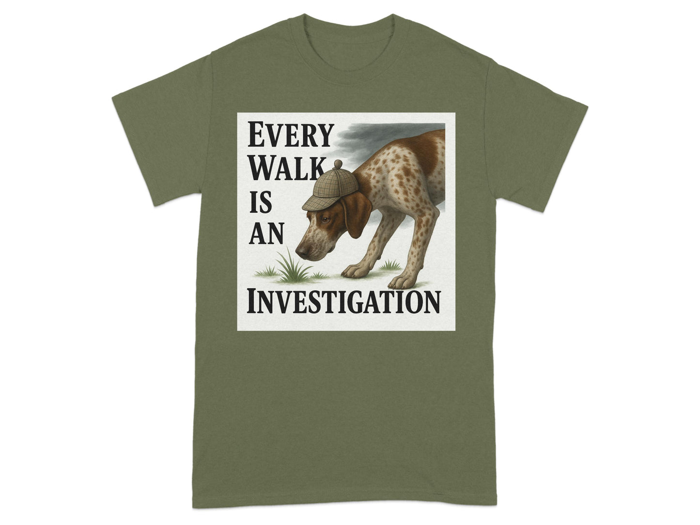 Every Walk Is An Investigation T-shirt product type