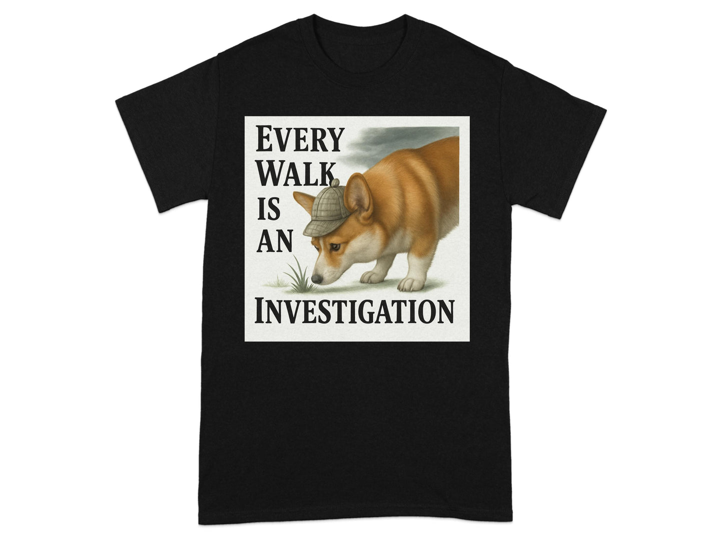 Every Walk Is An Investigation T-Shirt product type