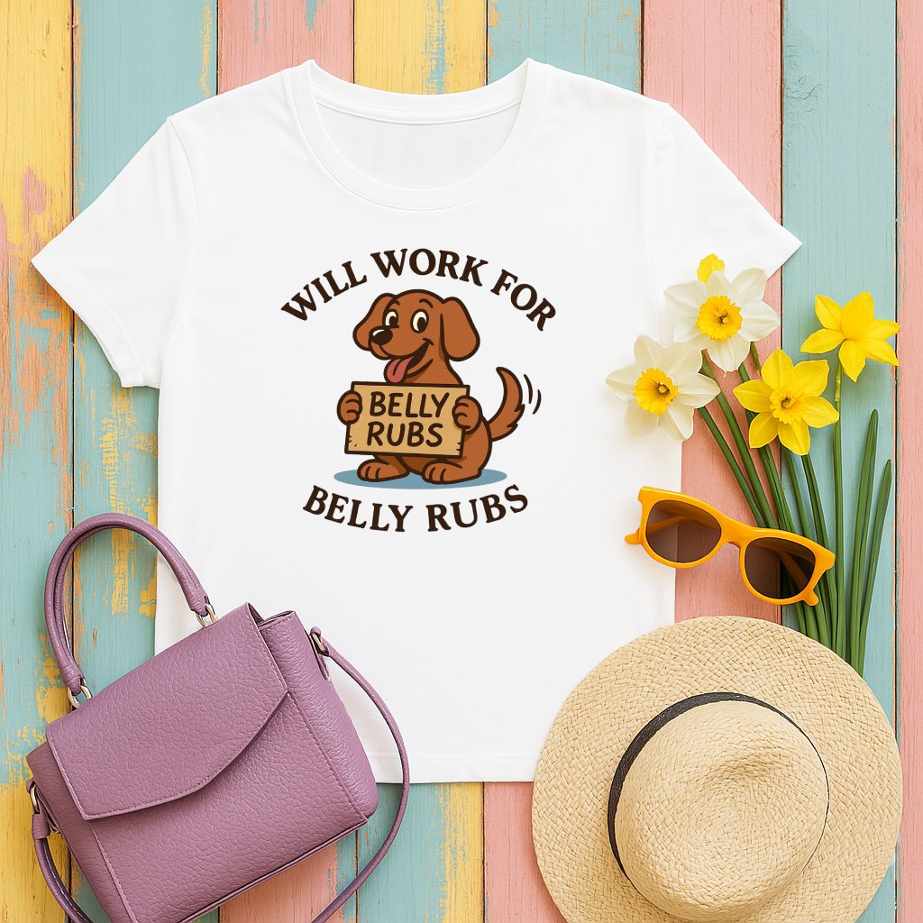 Will Work for Belly Rubs Funny T-Shirt product type