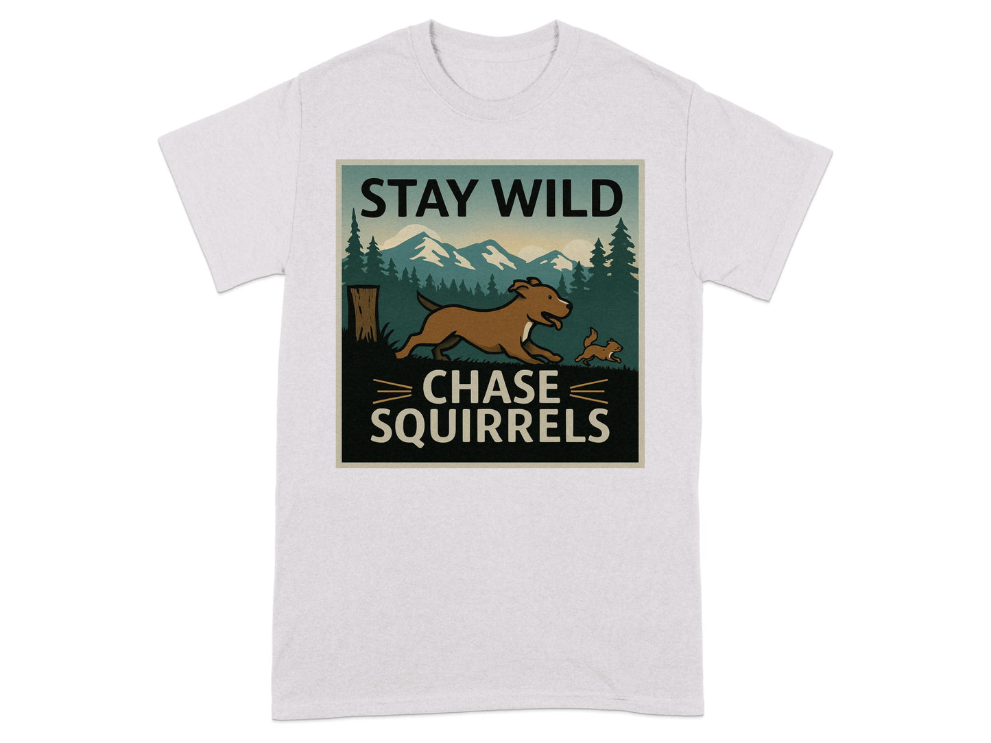 Stay Wild Chase Squirrels Graphic T-Shirt product type