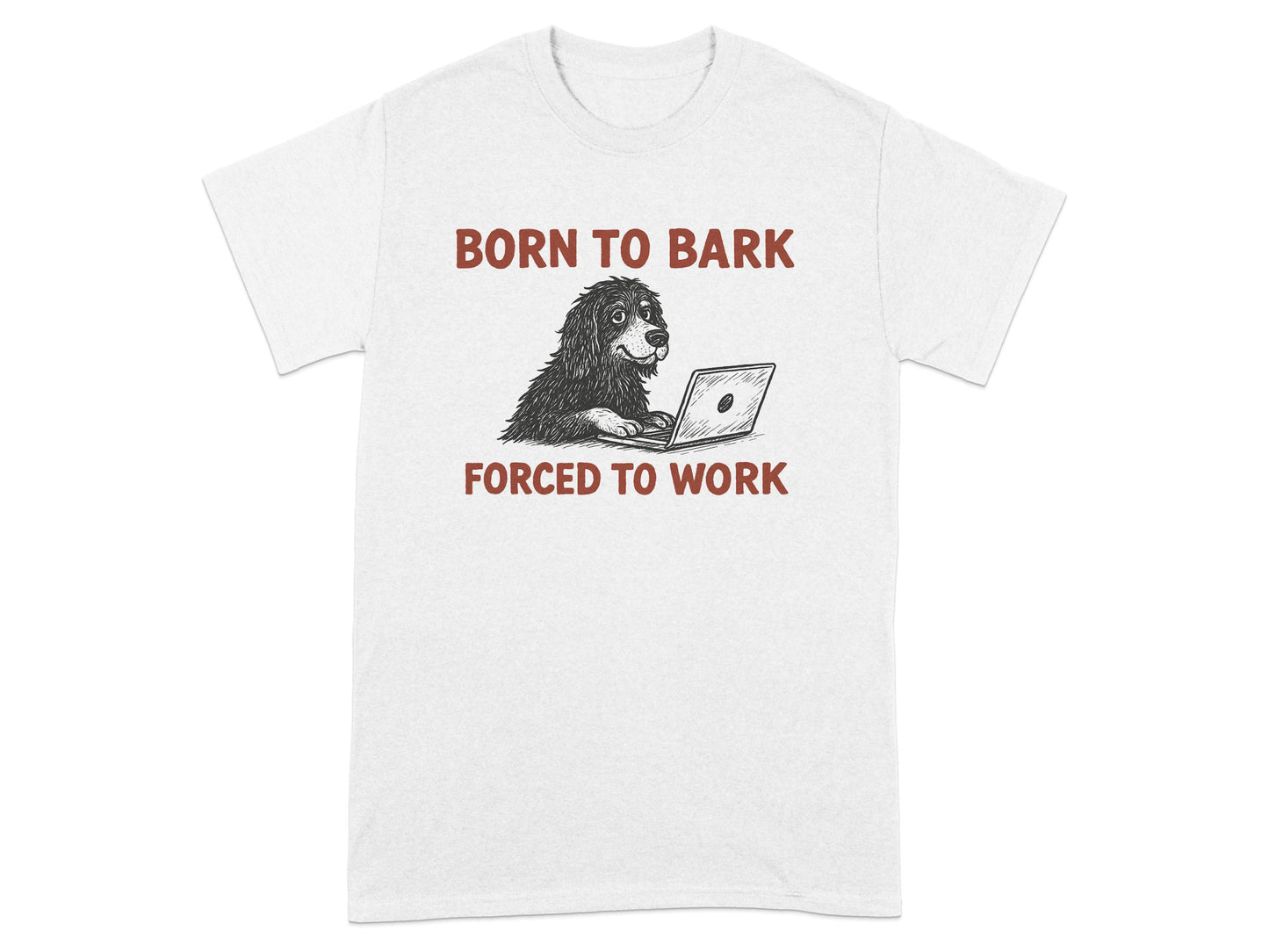 Born To Bark Forced To Work T-Shirt product type
