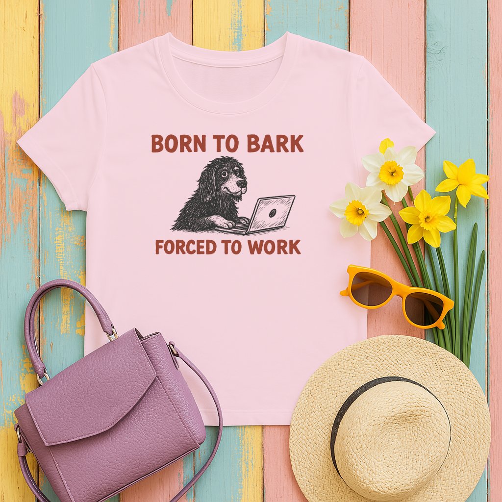 Born to Bark Forced to Work Cute T-shirt product