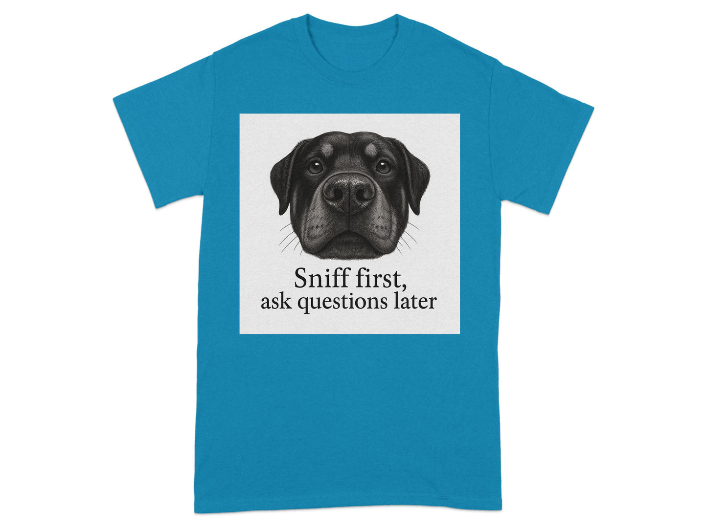 Sniff First Ask Questions Later Graphic T-Shirt product