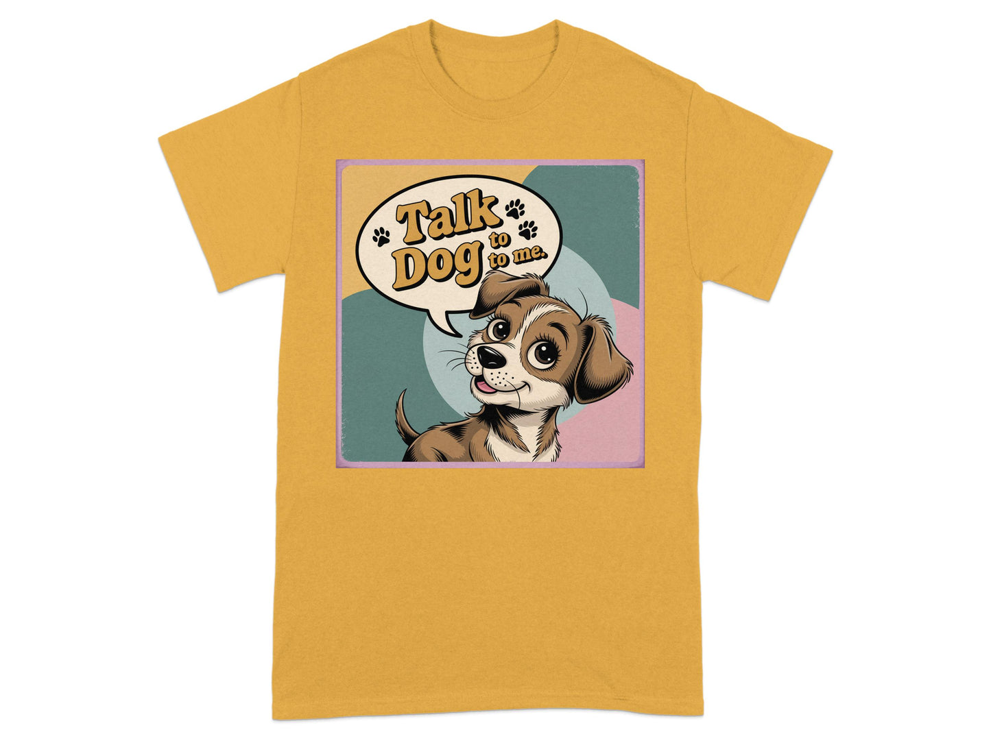 Talk Dog to Me Cute Puppy Design T-shirt product type