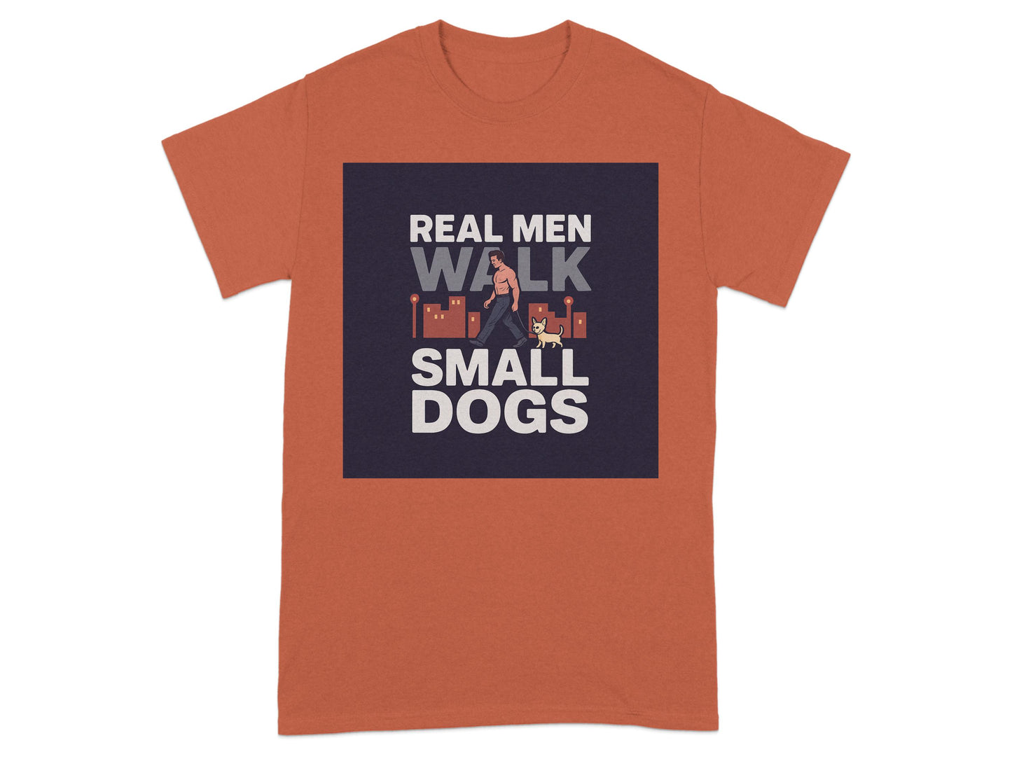 Real Men Walk Small Dogs Graphic T-Shirt product
