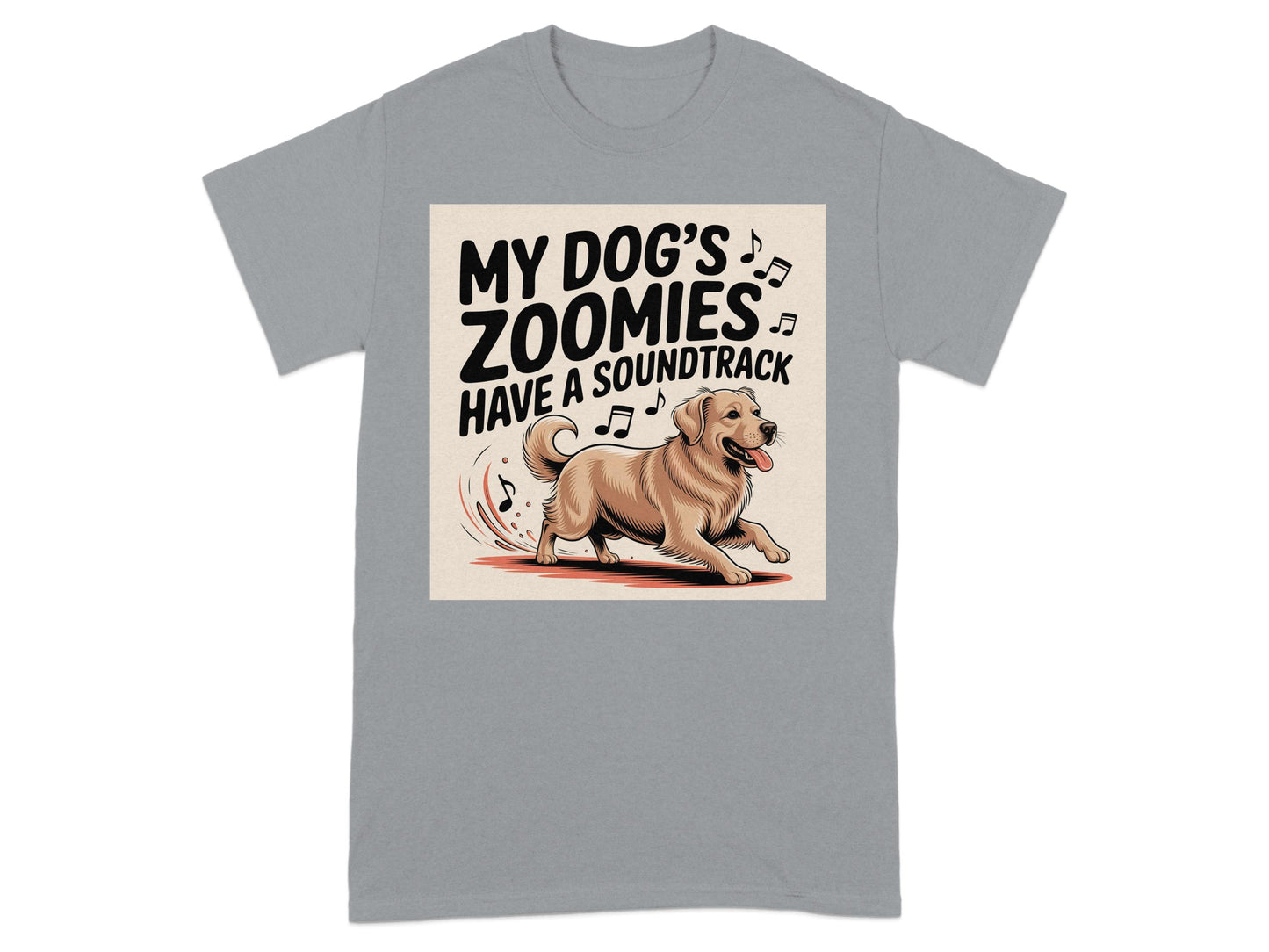 My Dog's Zoomies Have a Soundtrack T-shirt product