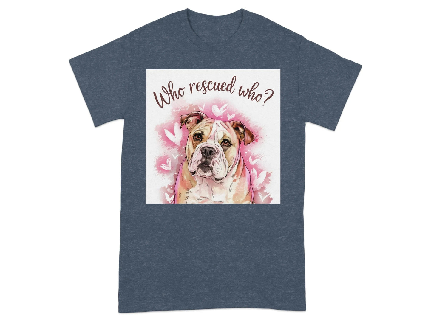 Adorable Bulldog Who Rescued Who T-Shirts Heather Navy T-shirt