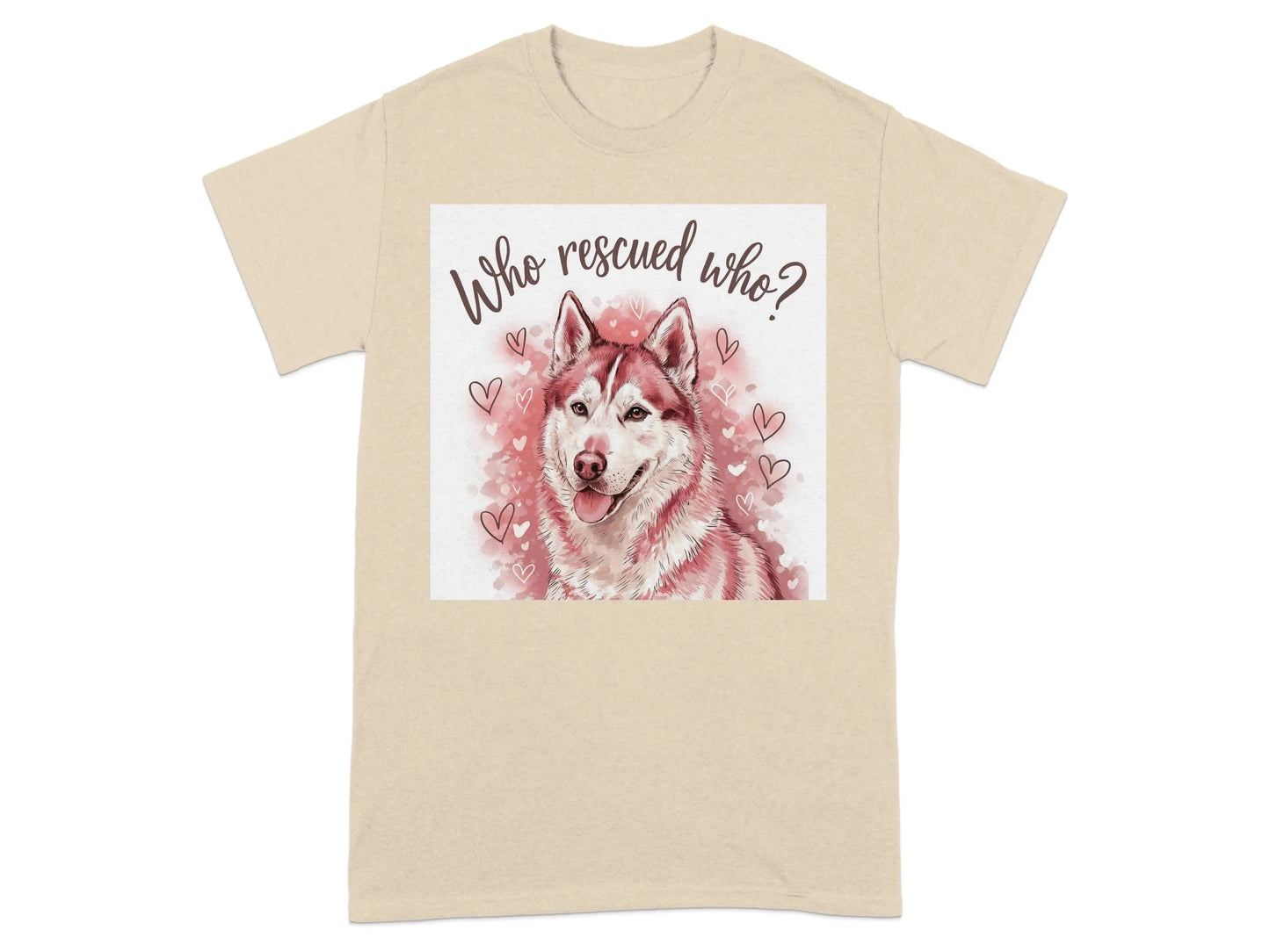 Adorable Husky Who Rescued Who Heart Design T-Shirts T-shirt