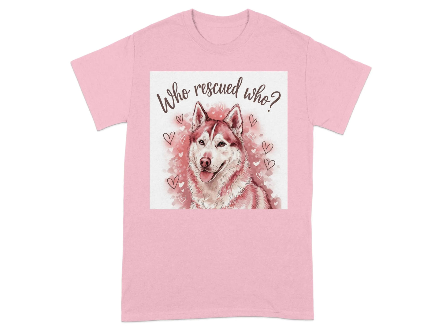 Adorable Husky Who Rescued Who Heart Design T-Shirts Light Pink T-shirt