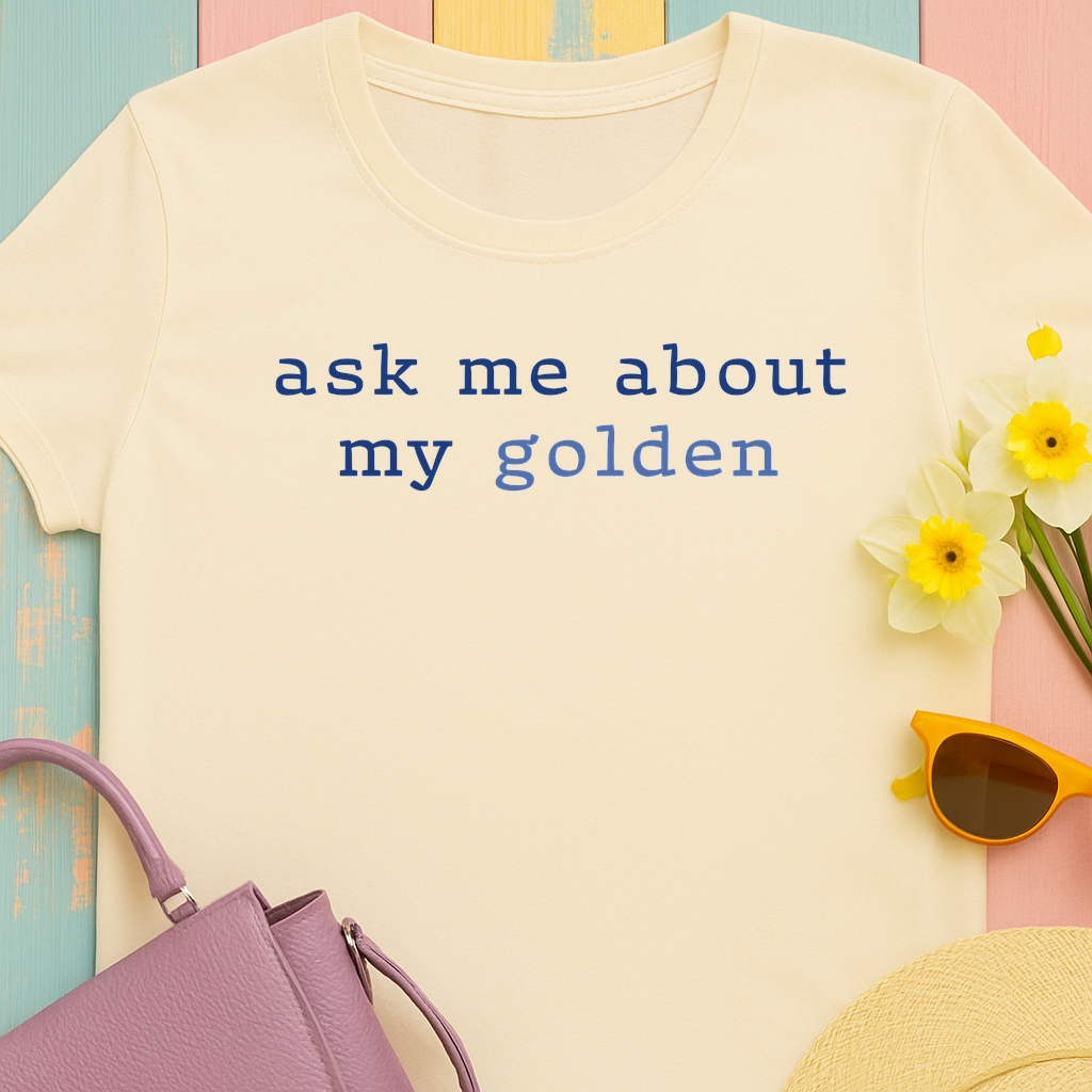 'Ask Me About My Golden' Text Design Unisex Heavy Cotton T-Shirt