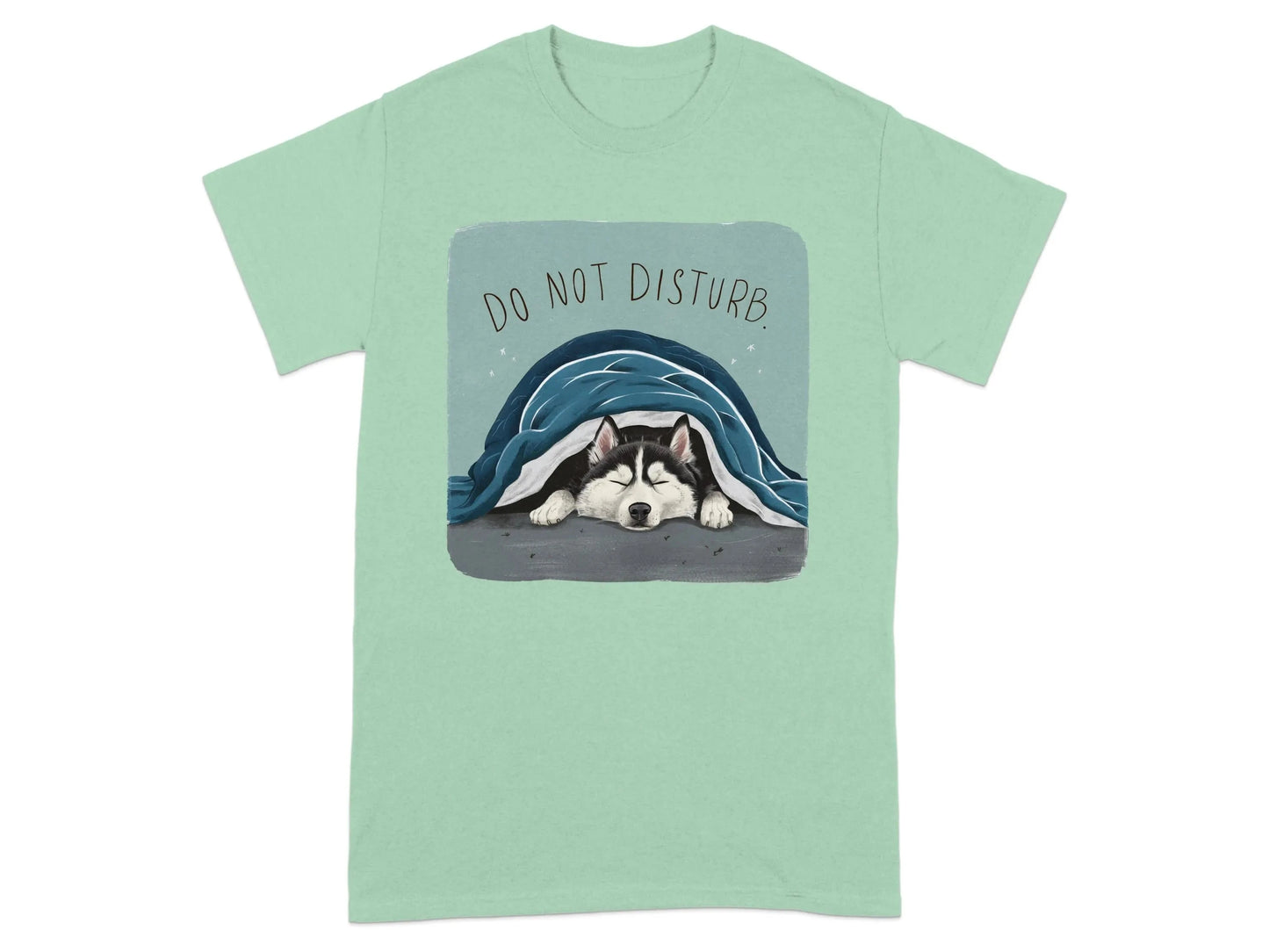 Do Not Disturb Sleeping Husky T-Shirts Mint Green T-shirt