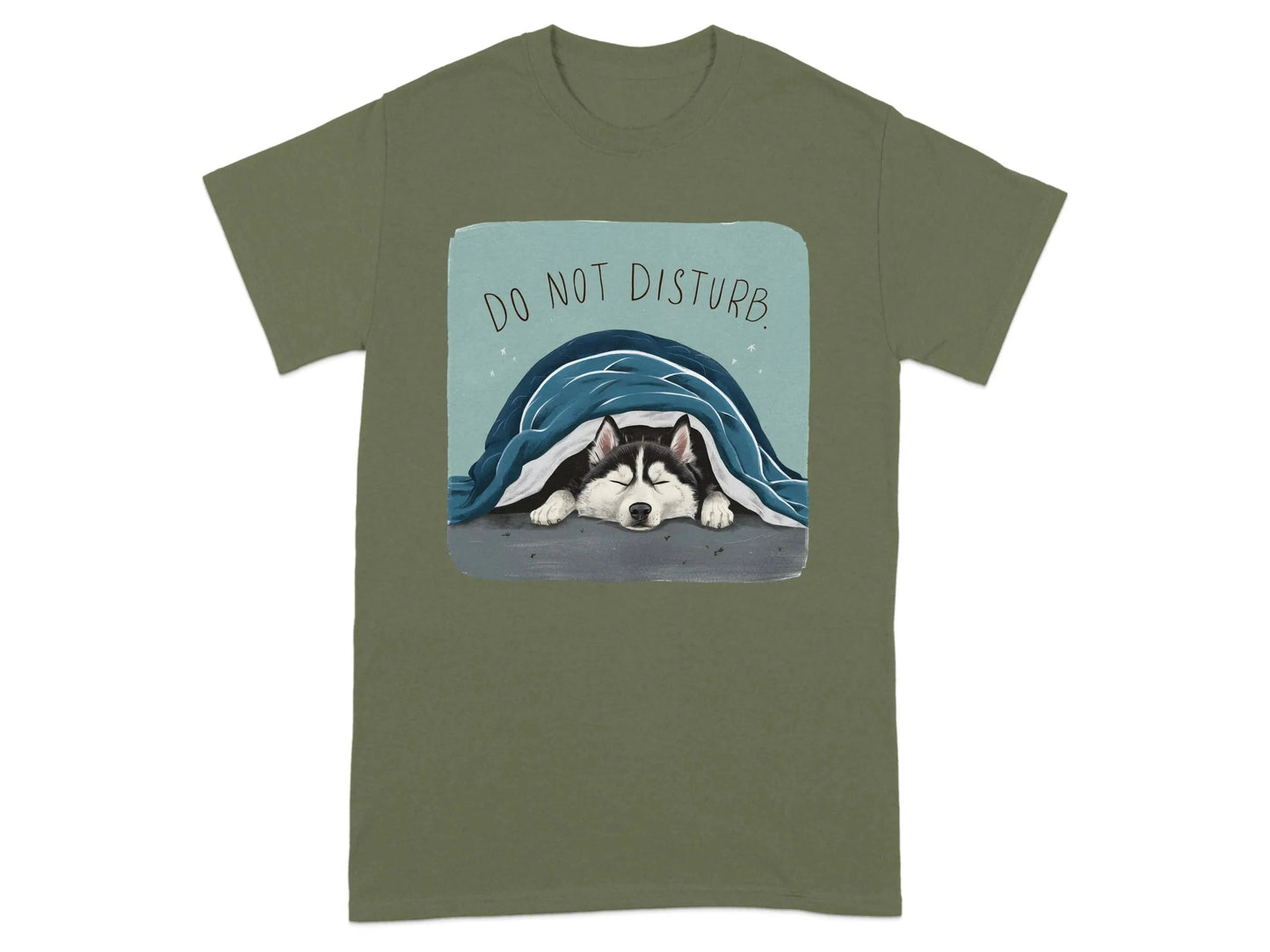 Do Not Disturb Sleeping Husky T-Shirts Military Green T-shirt