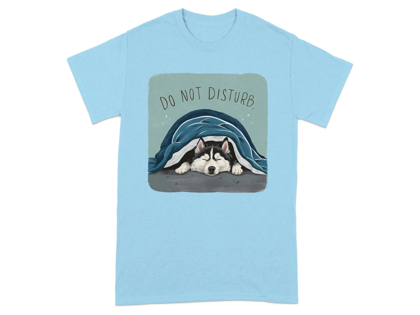 Do Not Disturb Sleeping Husky T-Shirts Sky T-shirt