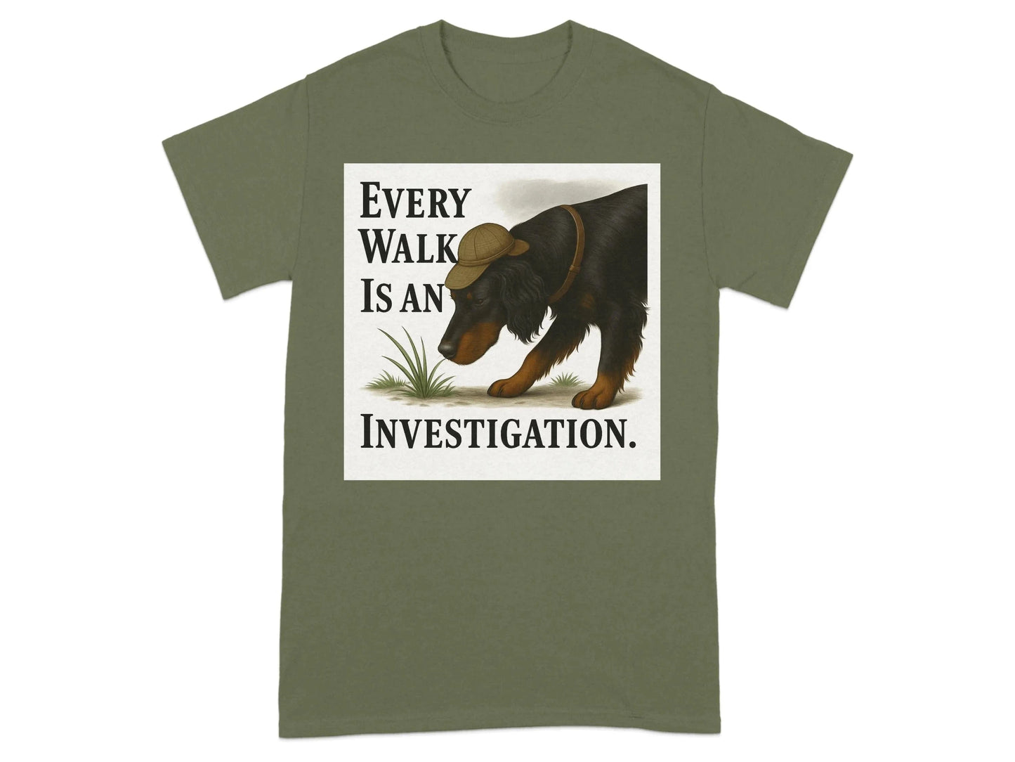 Every Walk Is An Investigation Gordon Setter T-Shirts T-shirt