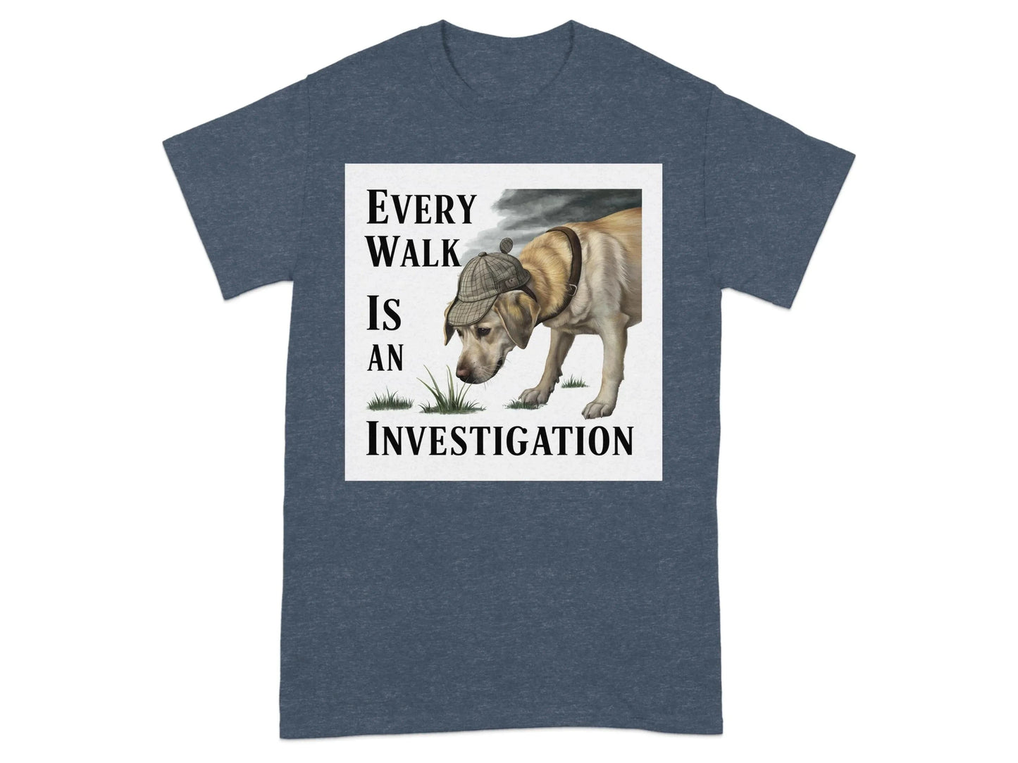 Every Walk Is An Investigation T-Shirts Heather Navy T-shirt