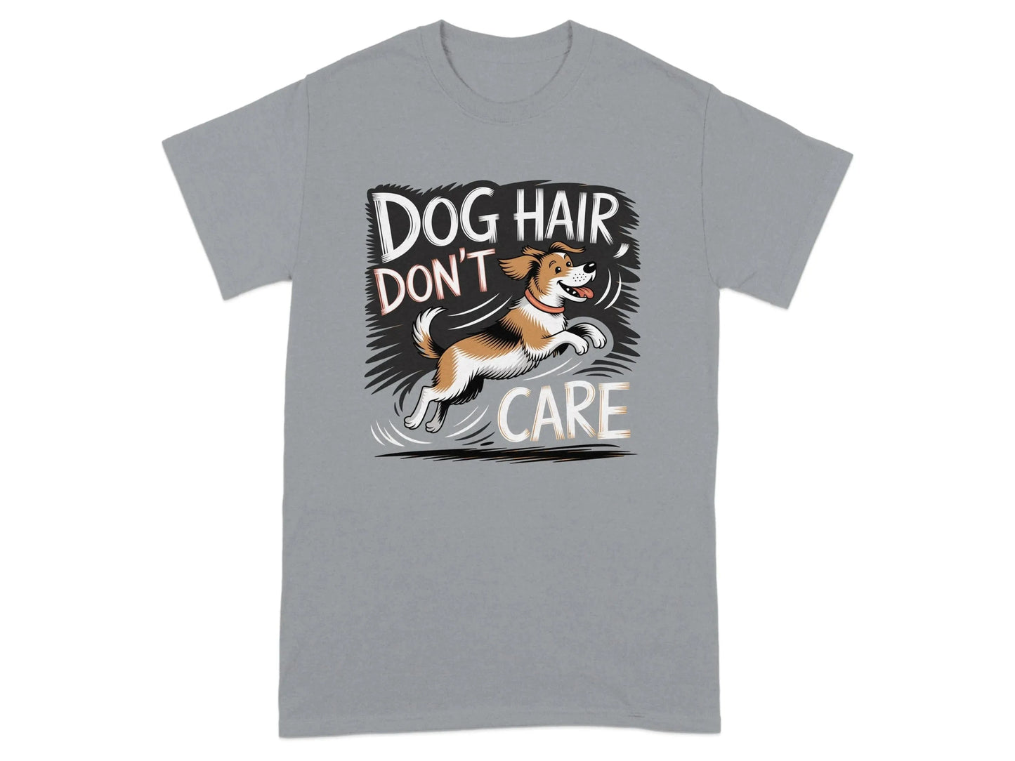 Funny Dog Hair Don't Care Printed T-Shirts Gravel T-shirt