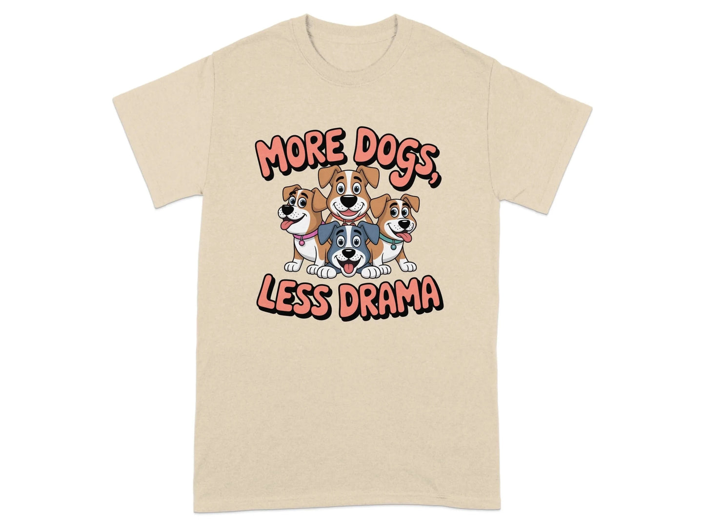 Funny More Dogs Less Drama Design T-Shirts Sand T-shirt