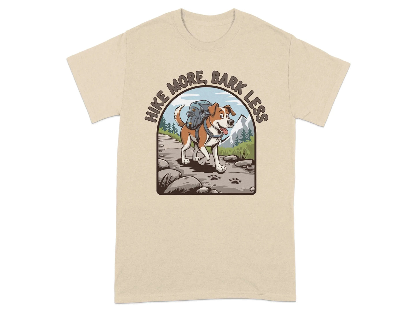 Hike More Bark Less Outdoor Adventure T-Shirts Sand T-shirt