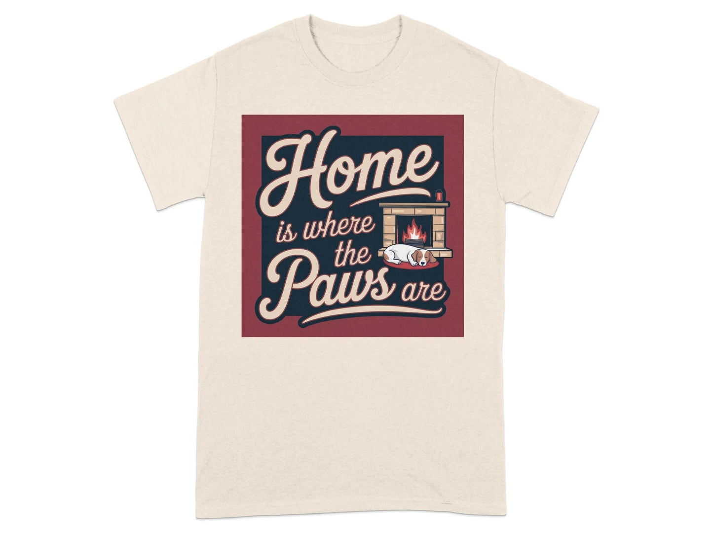 Home is Where the Paws Are T-Shirts Natural T-shirt
