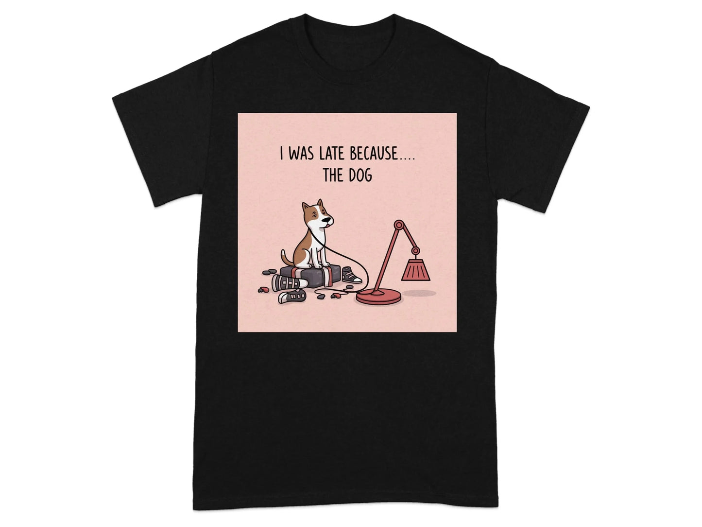 I Was Late Because the Dog Funny T-Shirts Black T-shirt