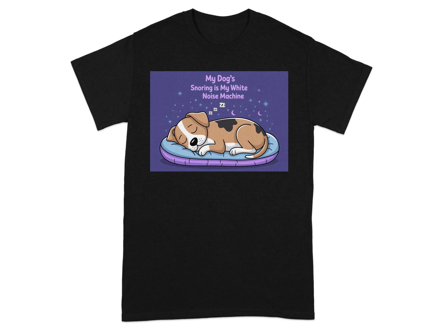 My Dogs Snoring Is My White Noise Machine T-Shirts Black T-shirt