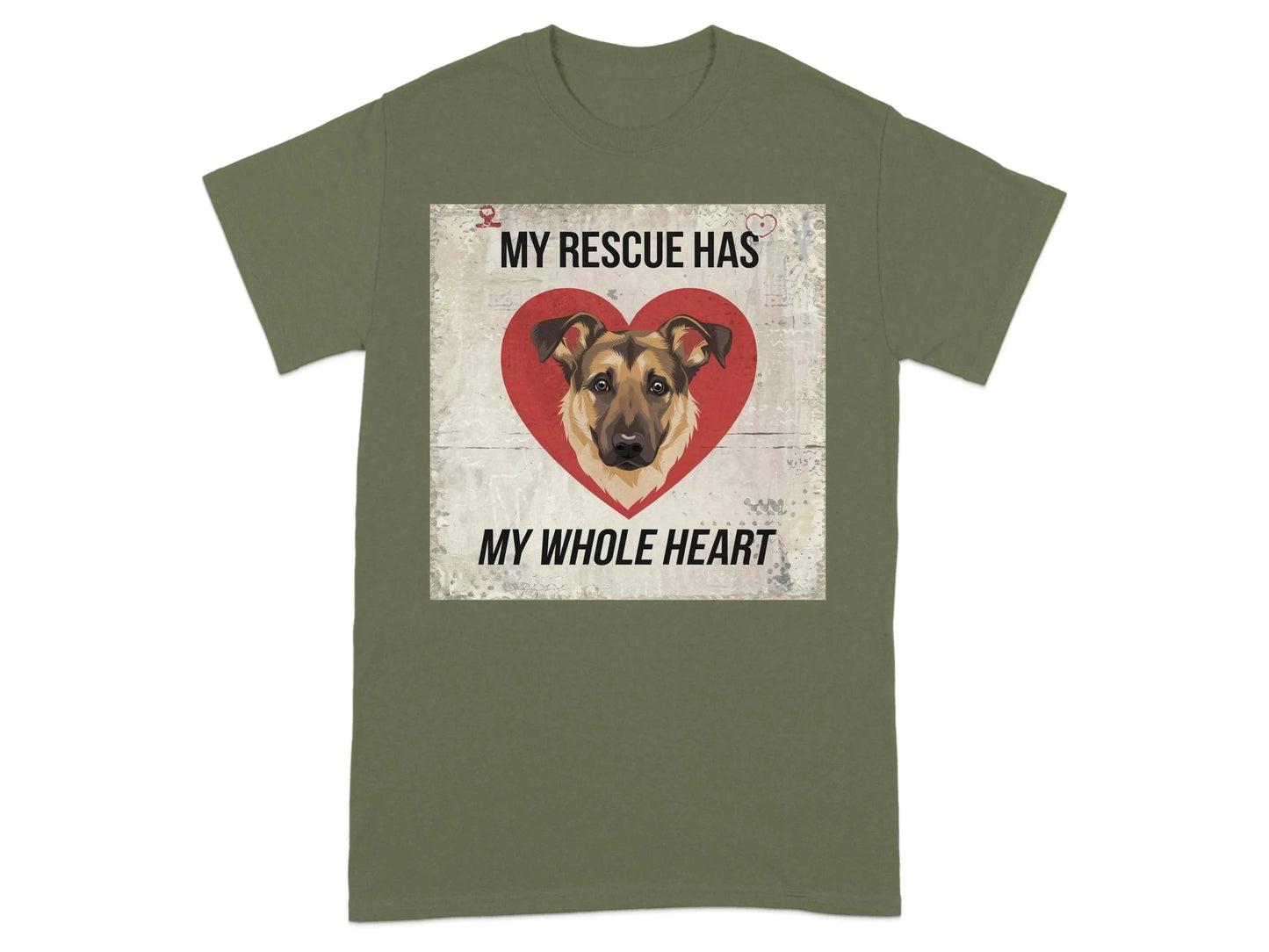 My Rescue Has My Whole Heart Dog Lover T-Shirts Military Green T-shirt