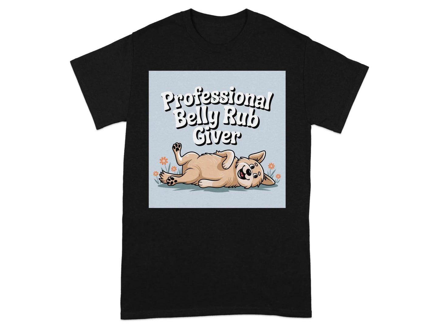 Professional Belly Rub Giver Cute Dog T-Shirts Black T-shirt