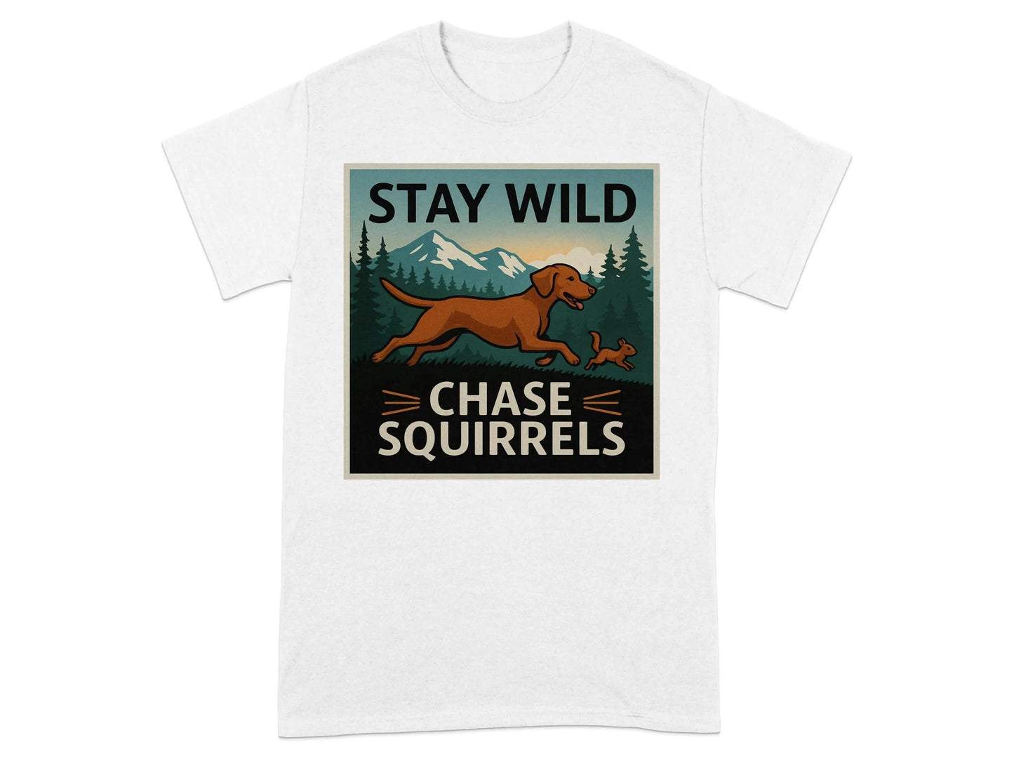 Stay Wild Chase Squirrels Vizsla T-Shirts White T-shirt