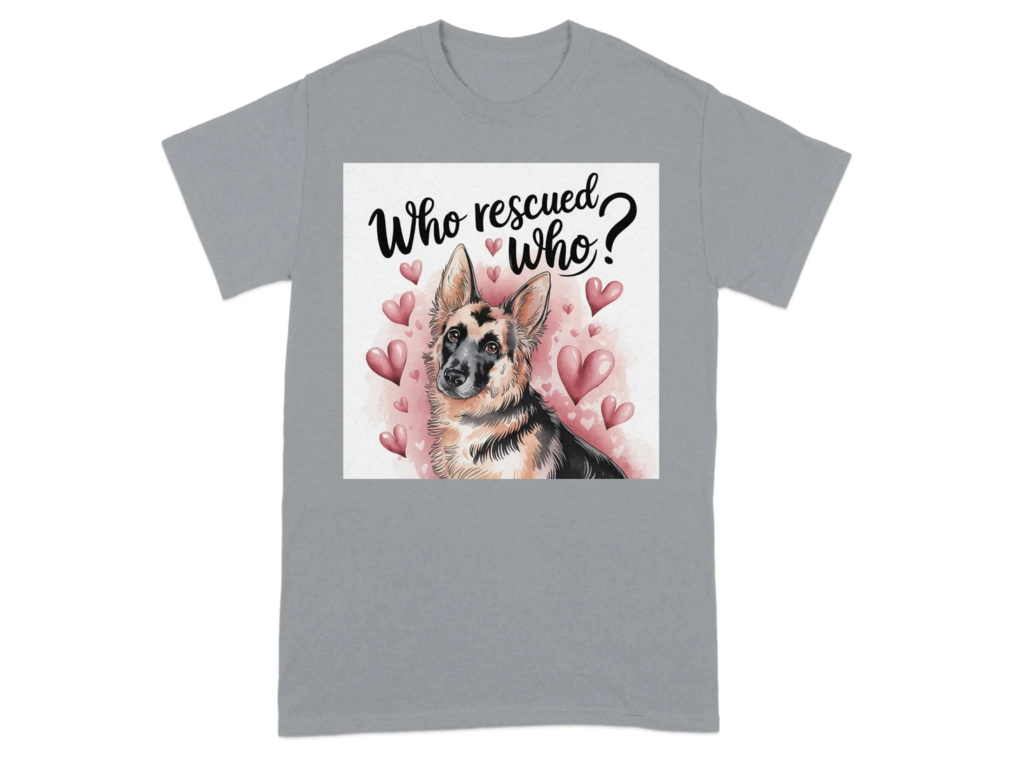 Who Rescued Who German Shepherd Illustration T-Shirts Gravel T-shirt