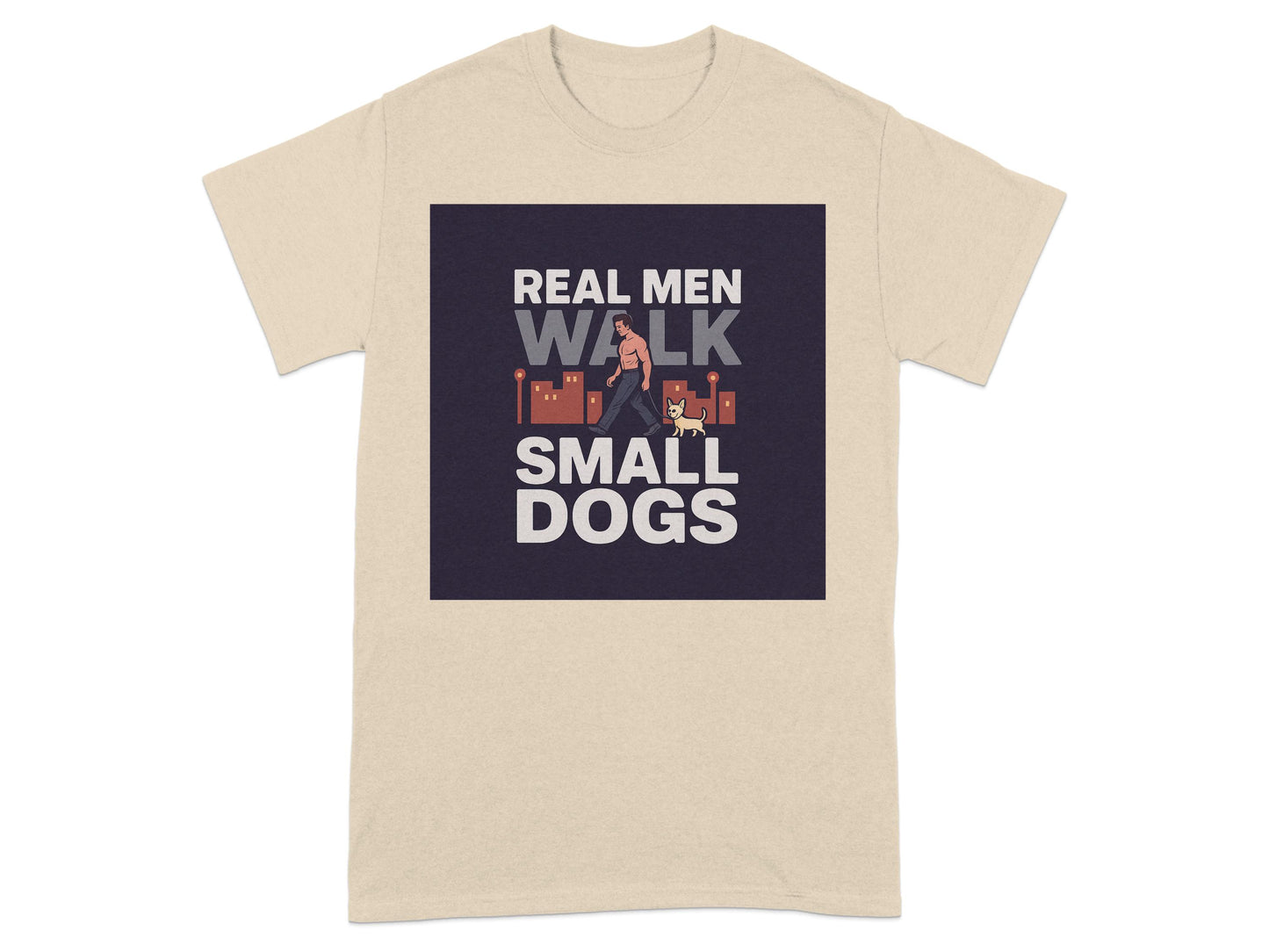 Real Men Walk Small Dogs Graphic T-Shirt product