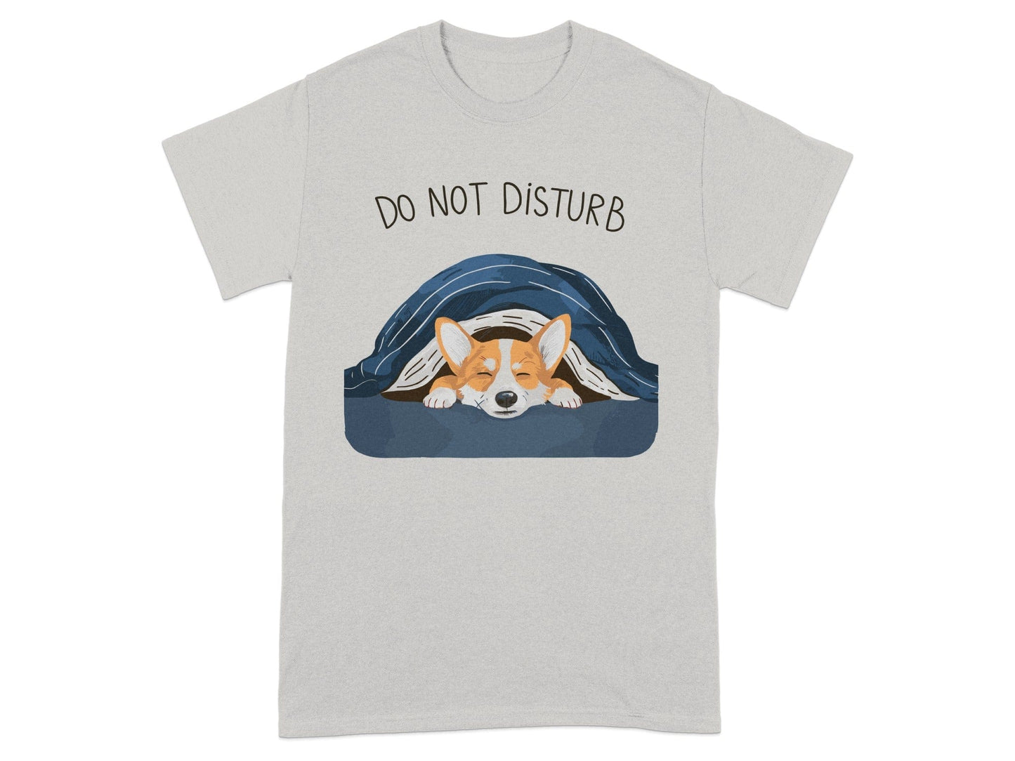 Do Not Disturb Corgi Under Blanket T-shirt product
