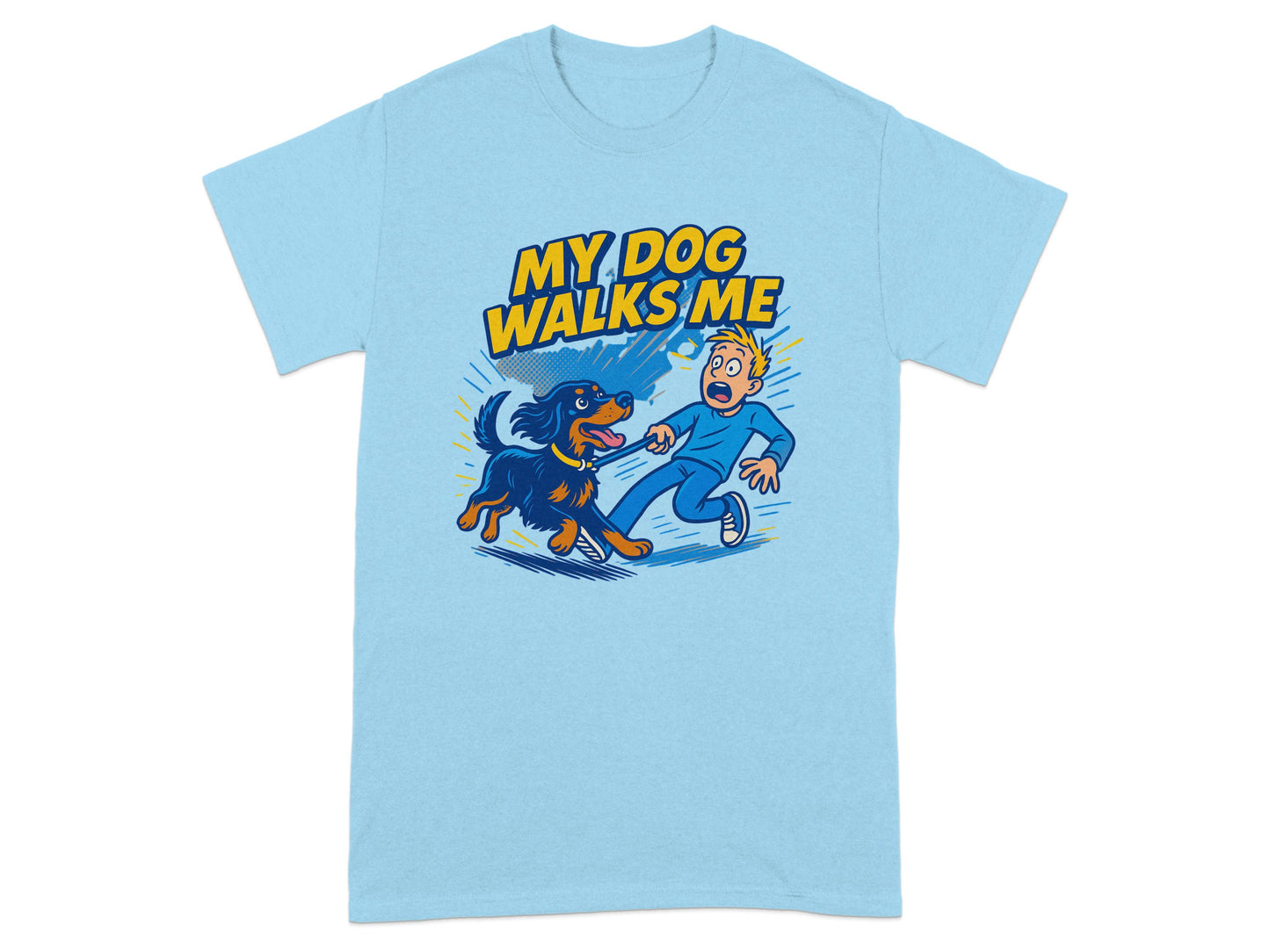 My Dog Walks Me Funny Graphic Tee Shirt product type
