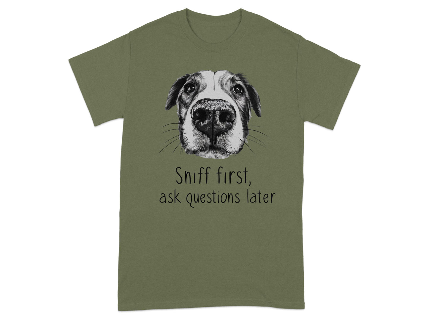 Sniff First Ask Questions Later T-shirt product