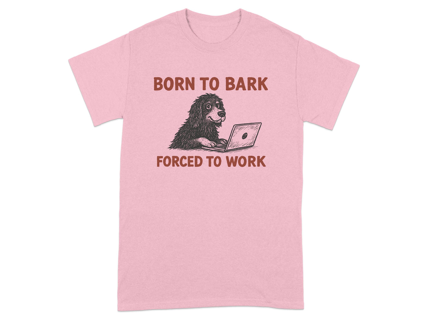 Born to Bark Forced to Work T-shirt product type