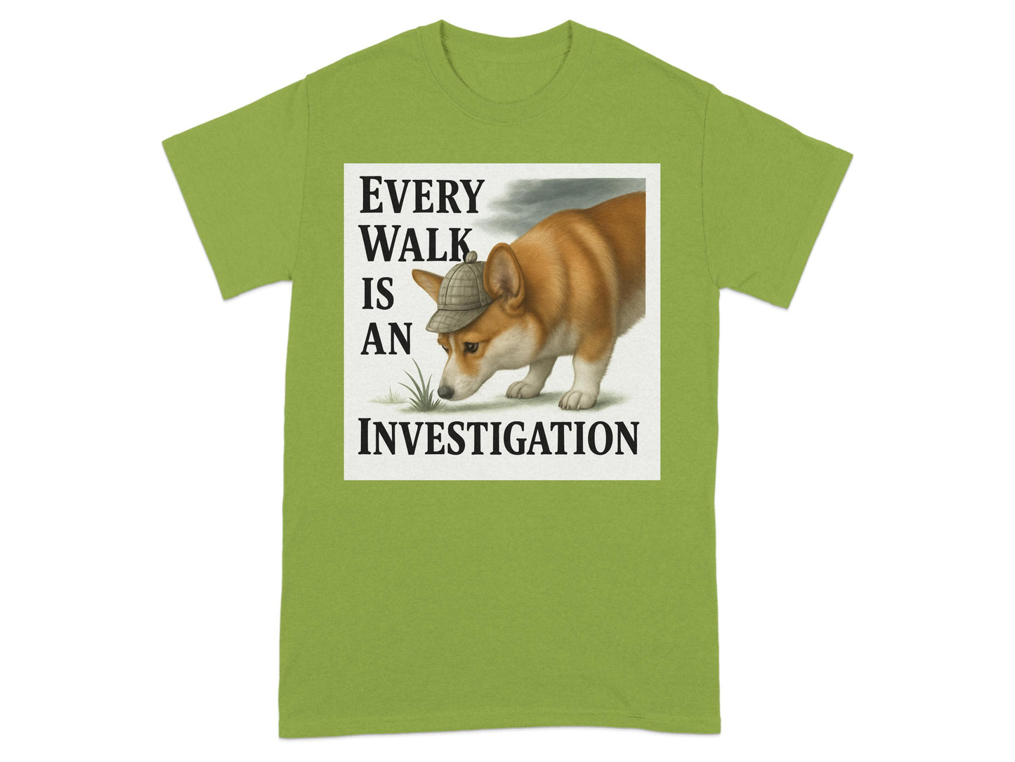 Every Walk Is An Investigation T-shirt product