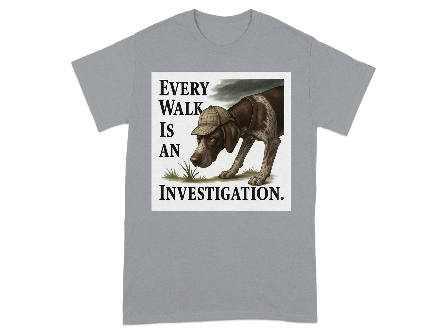 Every Walk Is An Investigation T-shirt product