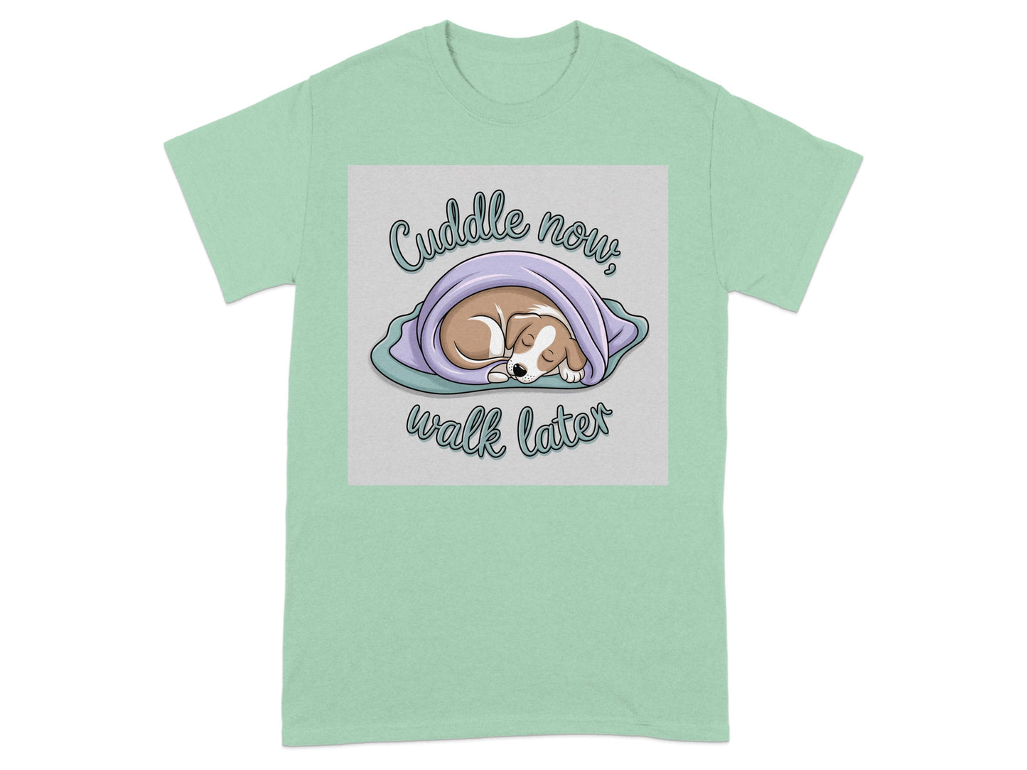 Cuddle Now Walk Later Adorable Dog T-shirt product