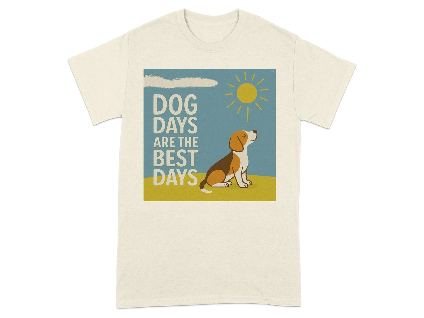 Dog Days Are The Best Days Beagle T-Shirt Natural T-shirt