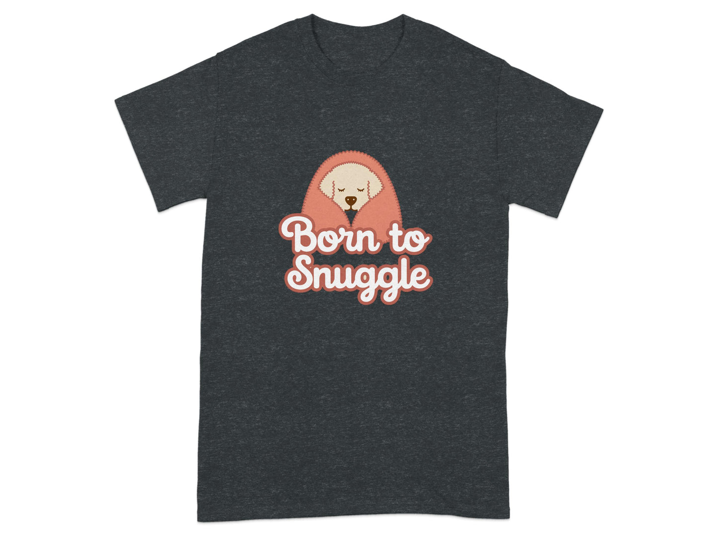 Born to Snuggle Dog Lover Graphic T-Shirt product type