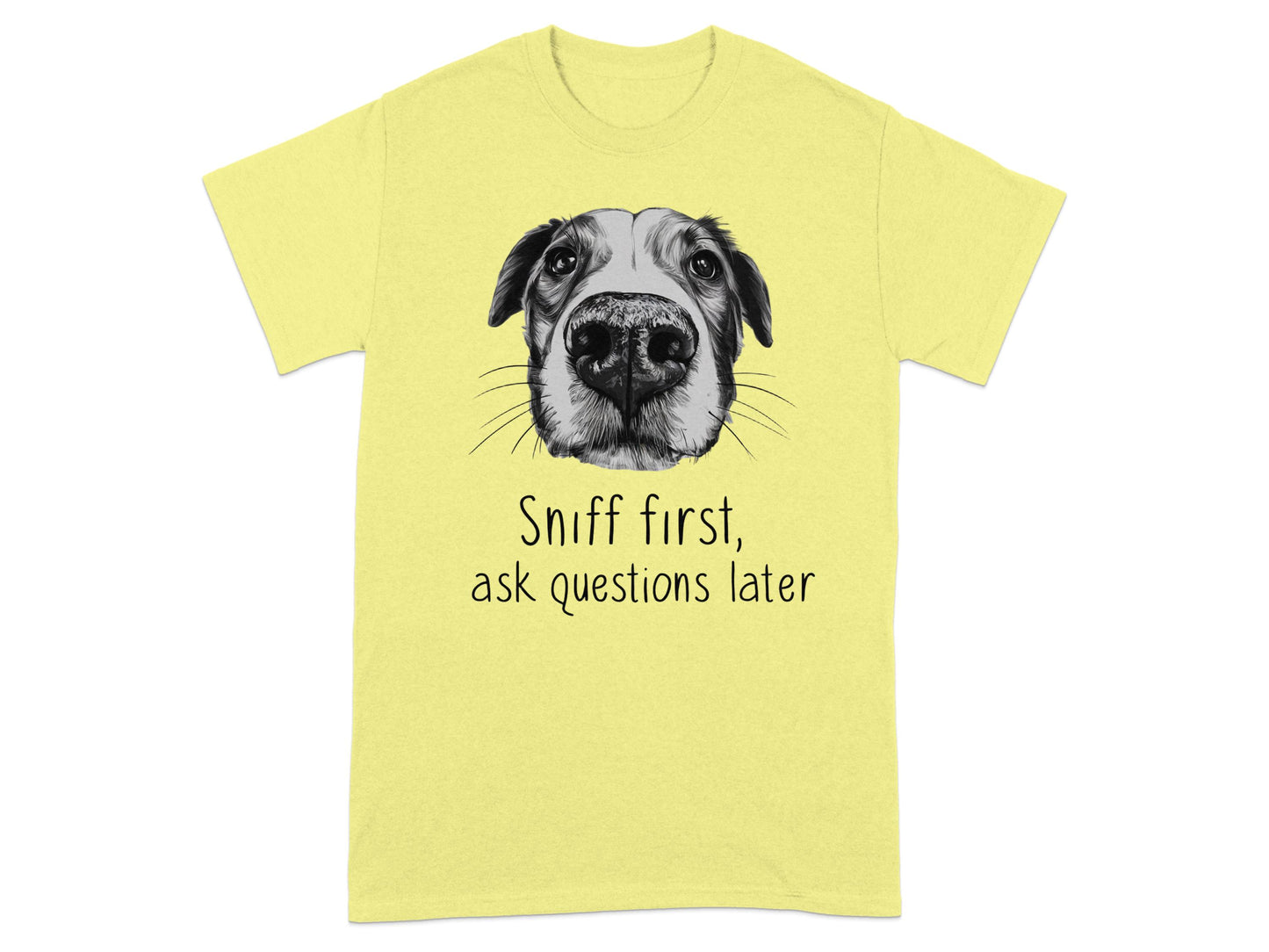 Sniff First Ask Questions Later Yellow T-shirt product